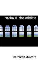 Narka & the Nihilist