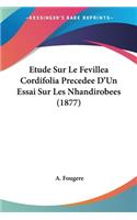 Etude Sur Le Fevillea Cordifolia Precedee D'Un Essai Sur Les Nhandirobees (1877)