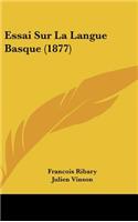 Essai Sur La Langue Basque (1877)