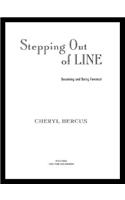 Stepping Out of Line