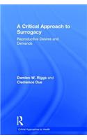 Critical Approach to Surrogacy