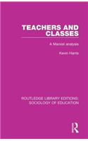 Teachers and Classes: A Marxist analysis