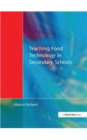 Teaching Food Technology in Secondary School