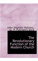 The Revolutionary Function of the Modern Church