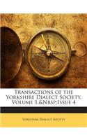 Transactions of the Yorkshire Dialect Society, Volume 1, Issue 4