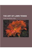 The Art of Lawn Tennis