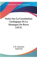 Notice Sur La Constitution Geologique De La Montagne De Berru (1873)