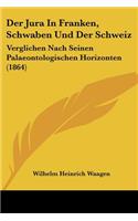 Der Jura In Franken, Schwaben Und Der Schweiz