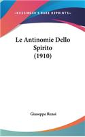 Le Antinomie Dello Spirito (1910)