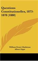 Questions Constitutionelles, 1873-1878 (1880)