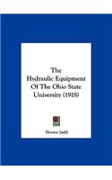 The Hydraulic Equipment of the Ohio State University (1918)