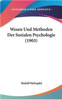 Wesen Und Methoden Der Sozialen Psychologie (1903)