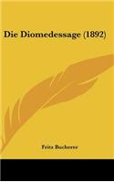 Die Diomedessage (1892)