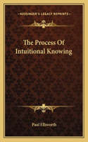 Process of Intuitional Knowing