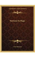 Harmony In Magic