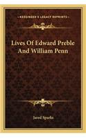 Lives of Edward Preble and William Penn