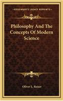 Philosophy and the Concepts of Modern Science