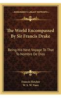 World Encompassed by Sir Francis Drake