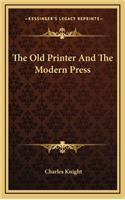 The Old Printer and the Modern Press