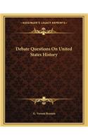 Debate Questions On United States History