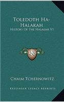 Toledoth Ha-Halakah: History Of The Halakah V1: Part II The First Commonwealth To The Time Of Ezra