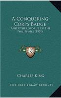 A Conquering Corps Badge