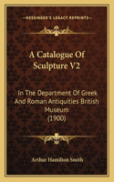 A Catalogue Of Sculpture V2