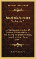 Scrapbook Recitation Series No. 2