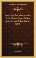 Aenwysinge Der Misuerstanden Van G. Melder, Begaen In Sijne Instructie Van De Fortificatien (1670)