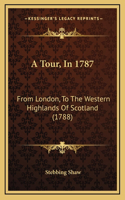 A Tour, In 1787