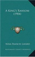 A King's Ransom (1904)