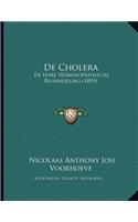 De Cholera: En Hare Homoeopathische Behandeling (1893)