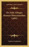 De Zoilo Aliisque Homeri Obtrectatoribus (1895)
