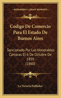 Codigo De Comercio Para El Estado De Buenos Aires