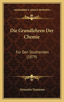 Die Grundlehren Der Chemie