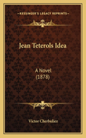 Jean Teterols Idea