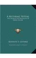 A Mithraic Ritual