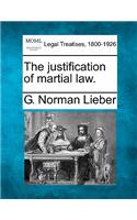 Justification of Martial Law.