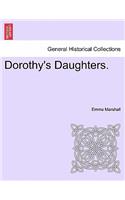 Dorothy's Daughters.: (English)
