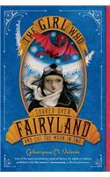 The Girl Who Soared Over Fairyland and Cut the Moon in Two