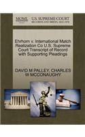 Ehrhorn V. International Match Realization Co U.S. Supreme Court Transcript of Record with Supporting Pleadings
