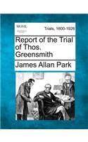 Report of the Trial of Thos. Greensmith