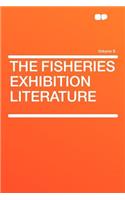 The Fisheries Exhibition Literature Volume 8