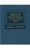 La mort du colonel Mauduit, ou, Les anarchistes au Port-au-Prince;