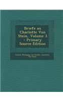 Briefe an Charlotte Von Stein, Volume 3