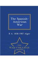 The Spanish-American War - War College Series