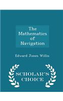 Mathematics of Navigation - Scholar's Choice Edition