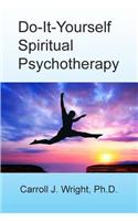 Do-It-Yourself Spiritual Psychotherapy