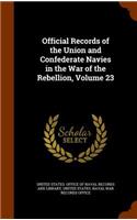 Official Records of the Union and Confederate Navies in the War of the Rebellion, Volume 23