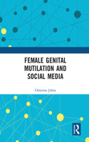 Female Genital Mutilation and Social Media